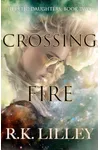 Crossing Fire