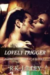 Lovely Trigger