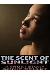 The Scent of Sunlight