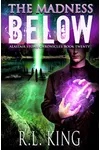 The Madness Below