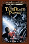The True Blade of Power