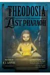 Theodosia and the Last Pharaoh