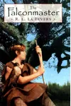The Falconmaster (As: R.L. LaFevers)