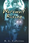 Werewolf Rising (As: R.L. LaFevers)