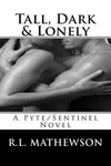 Tall, Dark & Lonely