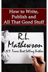How to Write, Publish and All That Good Stuff