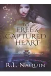 To Free a Captured Heart