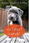 Sit! Stay! Speak!