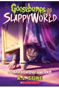 Slappy in Dreamland