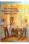 The Amazing Adventure of Me, Myself, and I (As: Jovial Bob Stine)