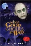 When Good Ghouls Go Bad