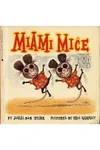 Miami Mice (As: Jovial Bob Stine)