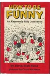 How to Be Funny (As: Jovial Bob Stine)