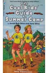 The Cool Kids' Guide to Summer Camp (As: Jovial Bob Stine)