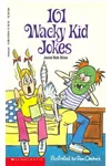 101 Wacky Kid Jokes (As: Jovial Bob Stine)