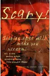 Scary! Stories That Will Make You Scream!