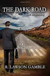 The Dark Road: The Beginning