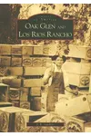 Oak Glen and Los Rios Rancho