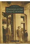 Italians of the Gold Country