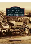 San Francisco's Glen Park and Diamond Heights