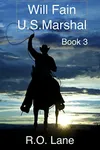 Will Fain, U.S. Marshal Book 3