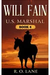 Will Fain, U.S. Marshal Book 4