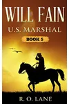 Will Fain, U. S. Marshal Book 5