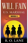 Will Fain, U.S. Marshal Book 6