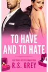 To Have and to Hate