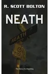 Neath: The Story of a Haunting