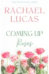 Coming Up Roses