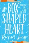 My Box-Shaped Heart