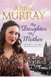 My Daughter, My Mother