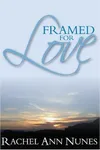 Framed for Love