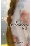 On Blackberry Hill