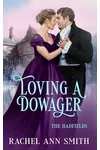 Loving a Dowager