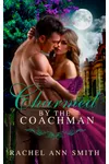 Charmed by the Coachman