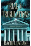 Trial & Tribulations
