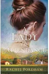 A Lady in Attendance