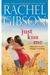 Just Kiss Me