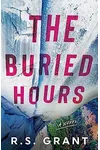 The Buried Hours (As: R.S. Grant)