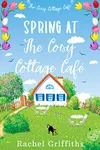 Spring at The Cosy Cottage Café