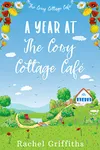 A Year at The Cosy Cottage Café