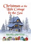 Christmas at the Little Cottage by the Sea