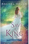 To Save A King