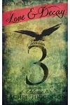 Love and Decay: Season 3, Volume 8