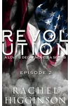 Love and Decay: Revolution, Episode Two