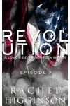Love and Decay: Revolution, Episode Nine