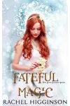 Fateful Magic