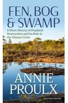 Fen, Bog & Swamp: A Short History of Peatland Destruction and Its Role in the Climate Crisis